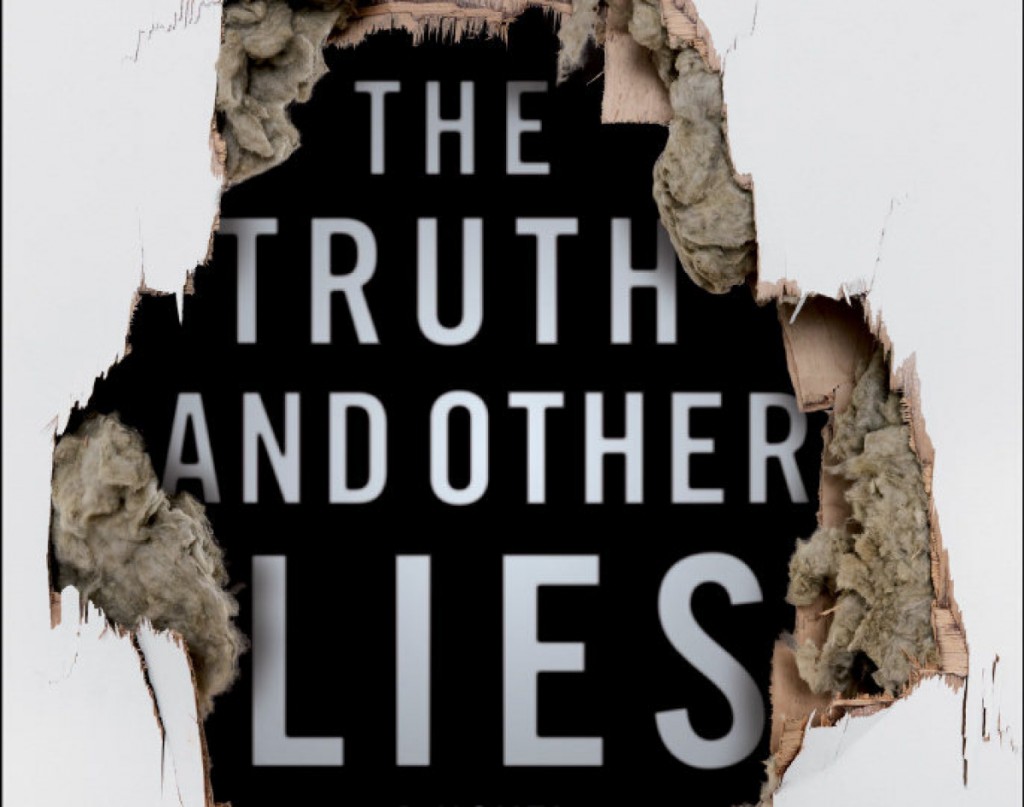 The Truth and Other Lies