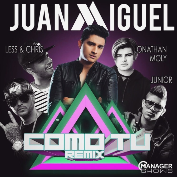 Juanmiguel_Remix ''Como tú''